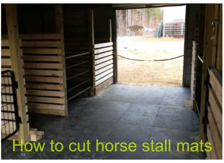 how to cut horse stall mats