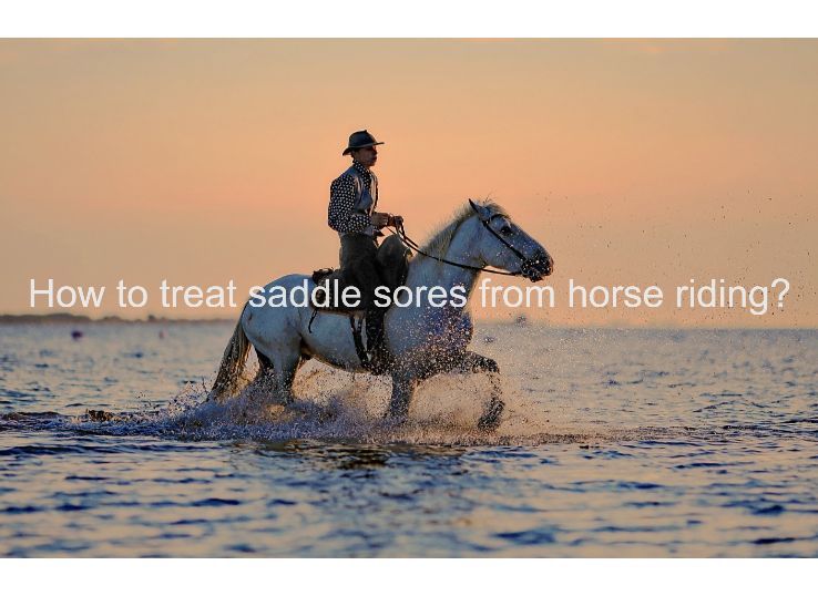 how to treat saddle sores from horse riding