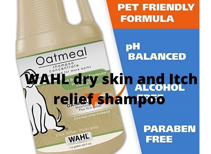 WAHL dry skin and Itch relief shampoo